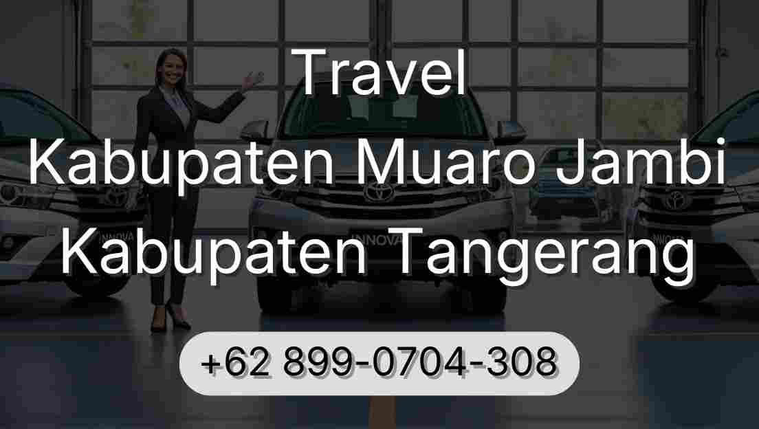 Travel Kabupaten Muaro Jambi Kabupaten Tangerang