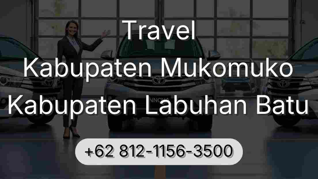 Travel Kabupaten Mukomuko Kabupaten Labuhan Batu