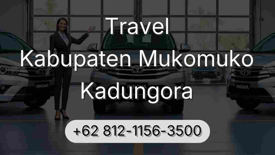 Travel Kabupaten Mukomuko Kadungora