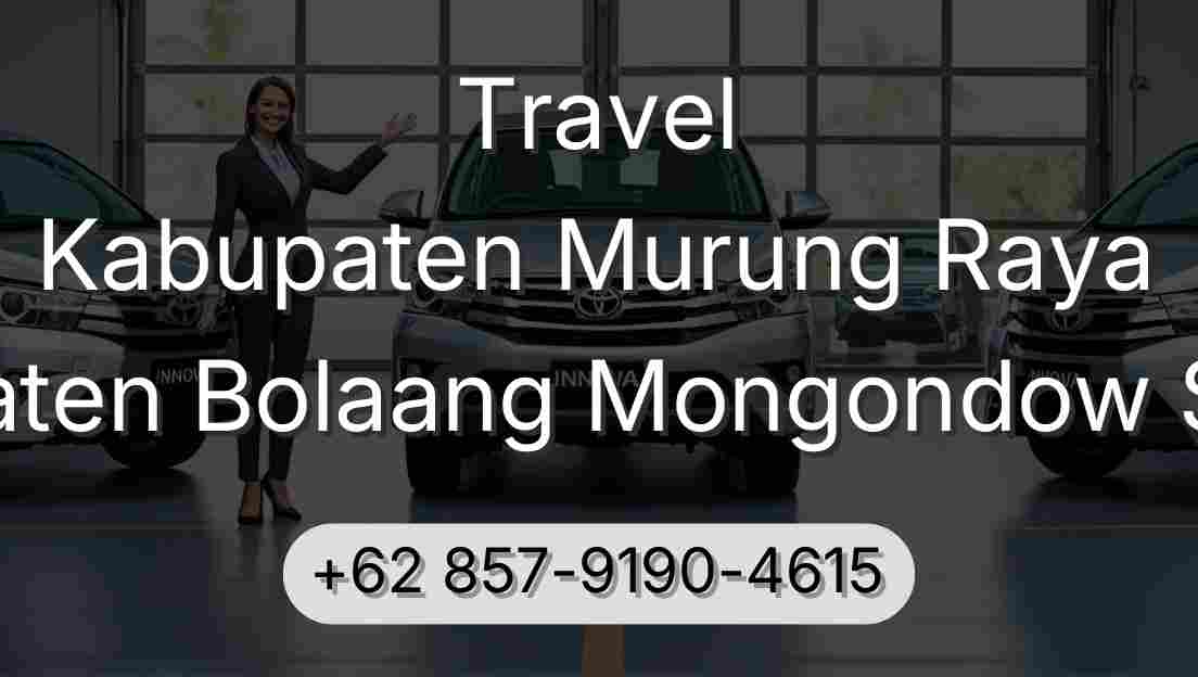 Travel Kabupaten Murung Raya Kabupaten Bolaang Mongondow Selatan