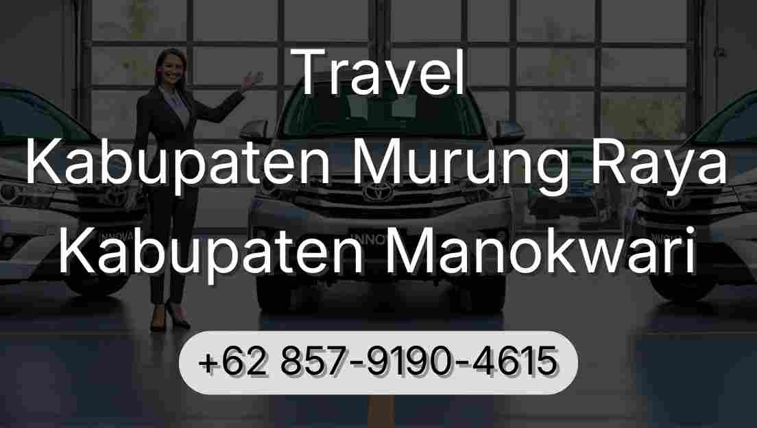 Travel Kabupaten Murung Raya Kabupaten Manokwari