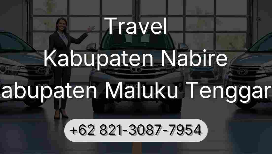 Travel Kabupaten Nabire Kabupaten Maluku Tenggara