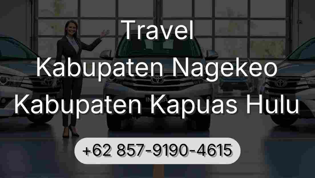 Travel Kabupaten Nagekeo Kabupaten Kapuas Hulu