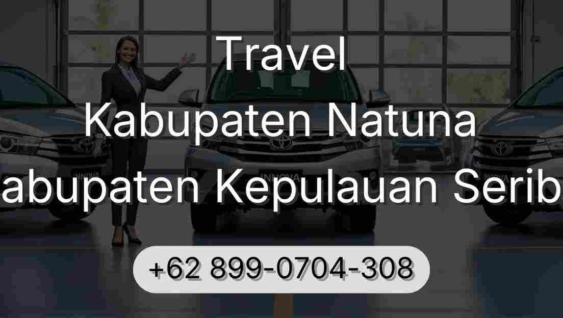 Travel Kabupaten Natuna Kabupaten Kepulauan Seribu