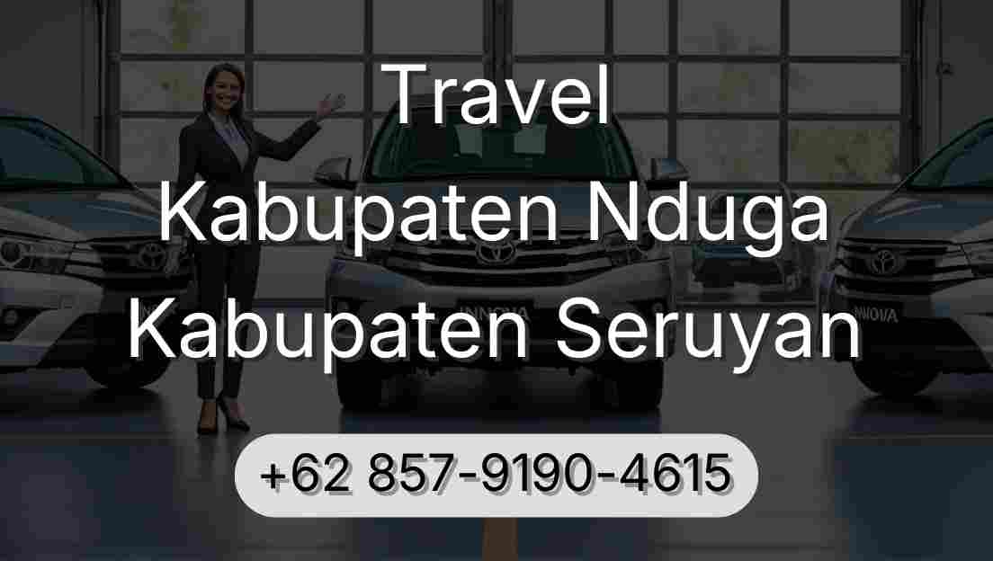 Travel Kabupaten Nduga Kabupaten Seruyan