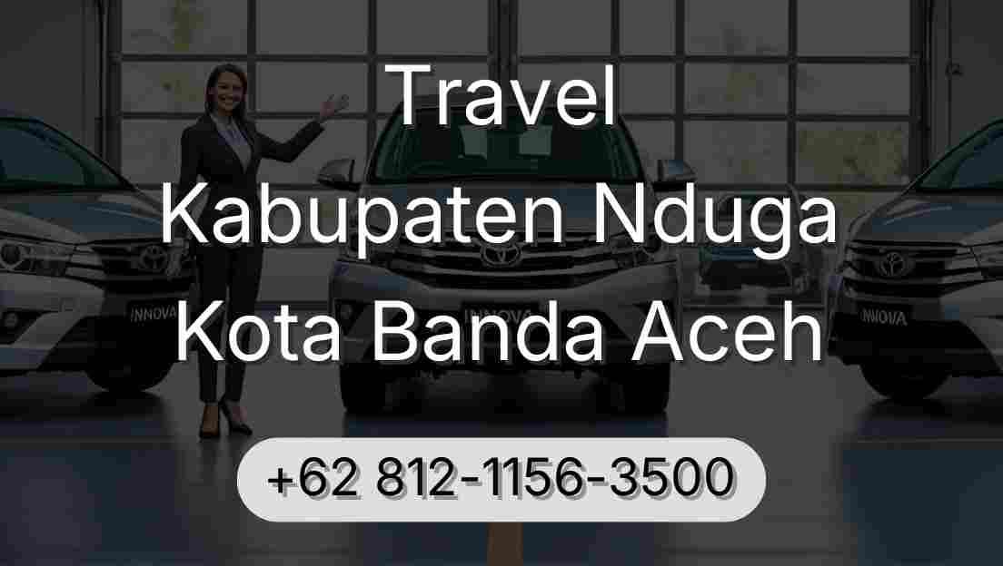 Travel Kabupaten Nduga Kota Banda Aceh