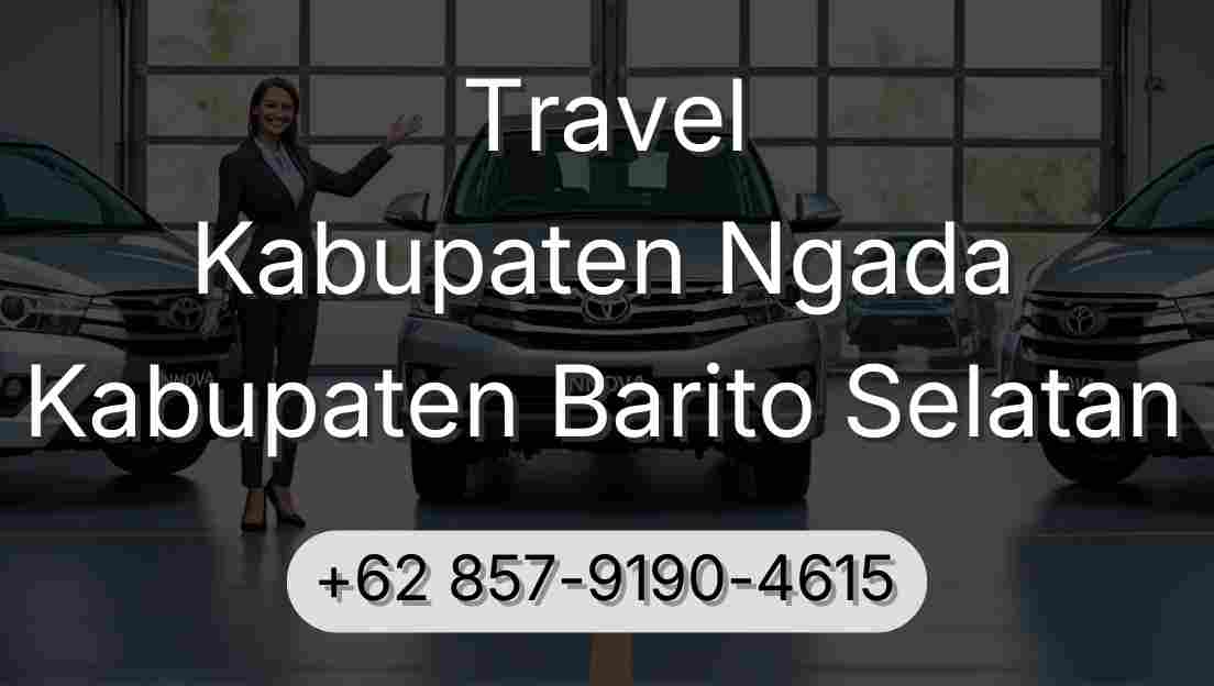 Travel Kabupaten Ngada Kabupaten Barito Selatan