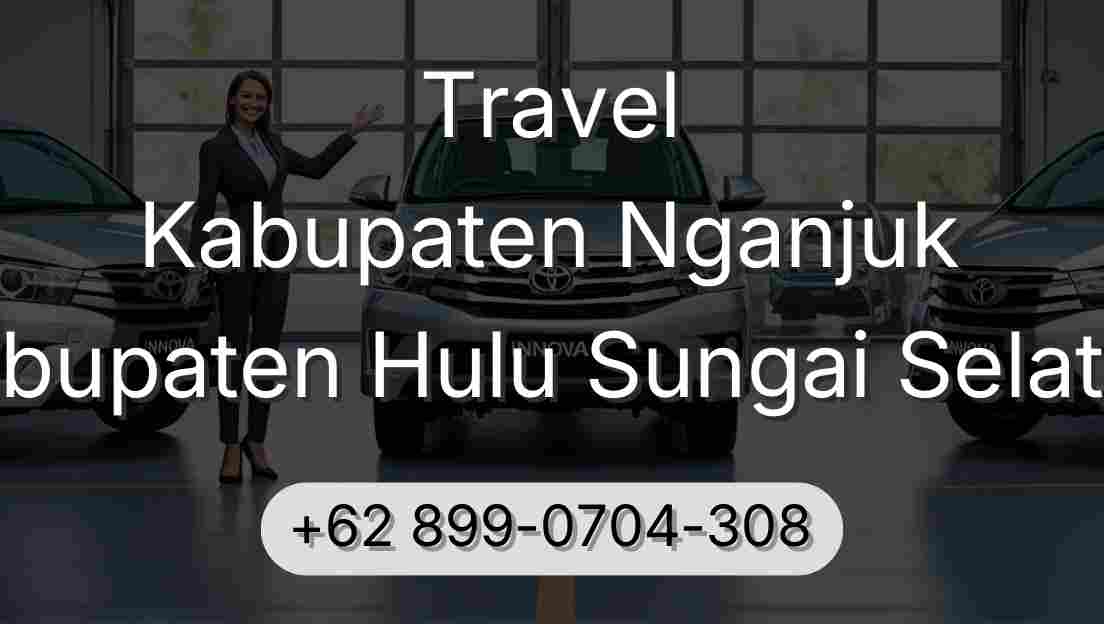 Travel Kabupaten Nganjuk Kabupaten Hulu Sungai Selatan