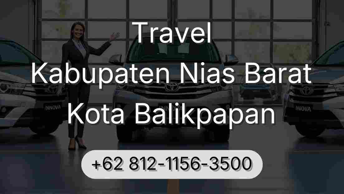 Travel Kabupaten Nias Barat Kota Balikpapan