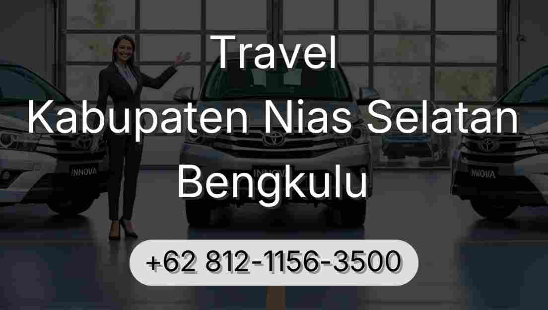 Travel Kabupaten Nias Selatan Bengkulu