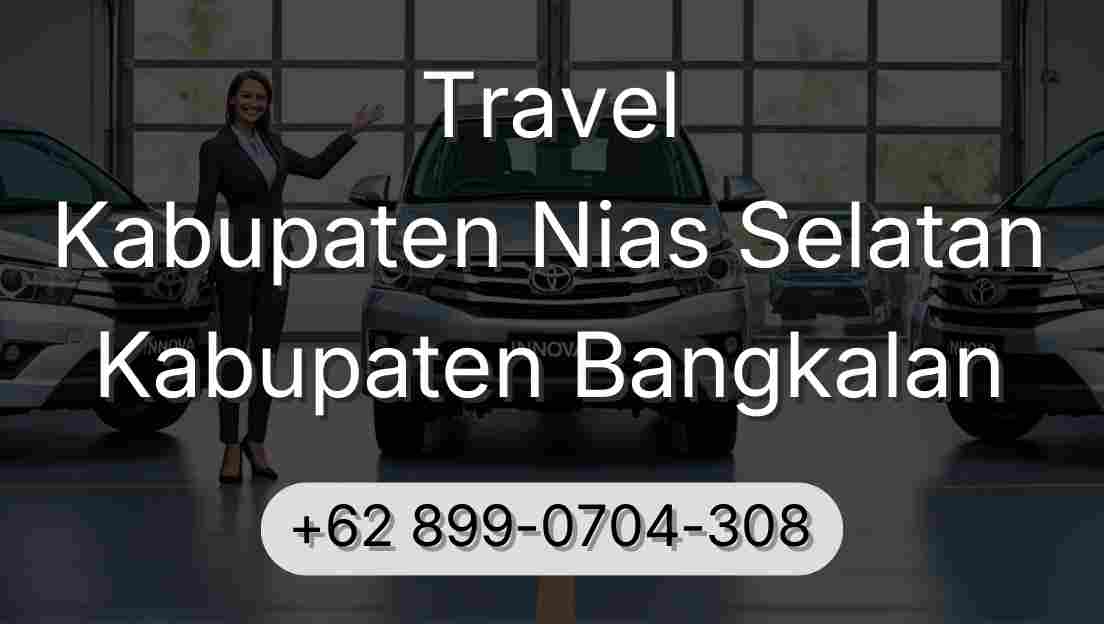 Travel Kabupaten Nias Selatan Kabupaten Bangkalan