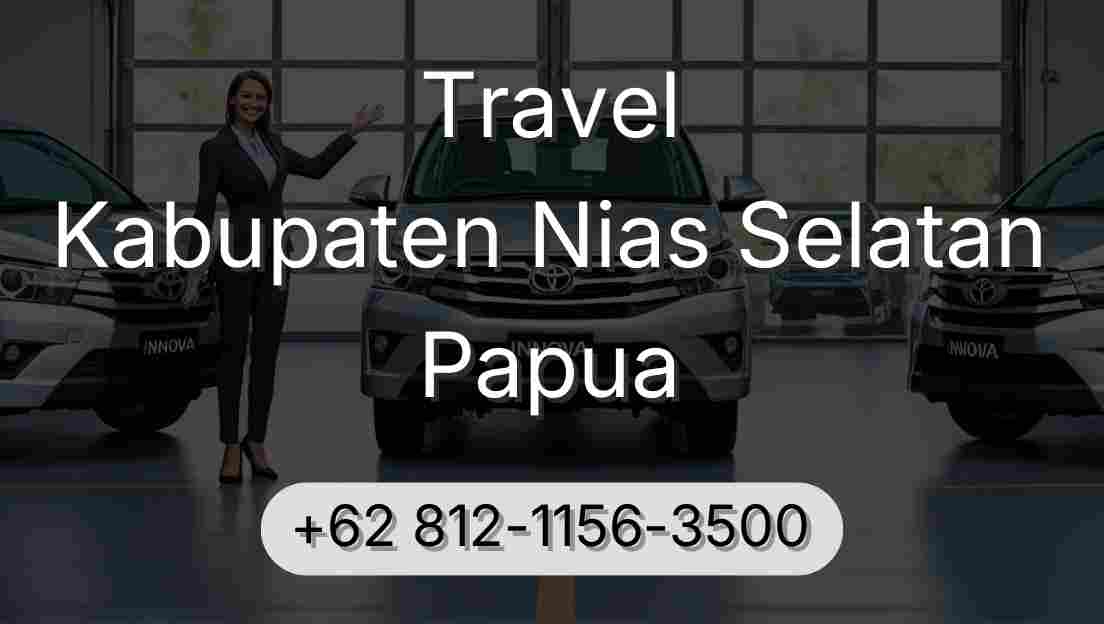 Travel Kabupaten Nias Selatan Papua