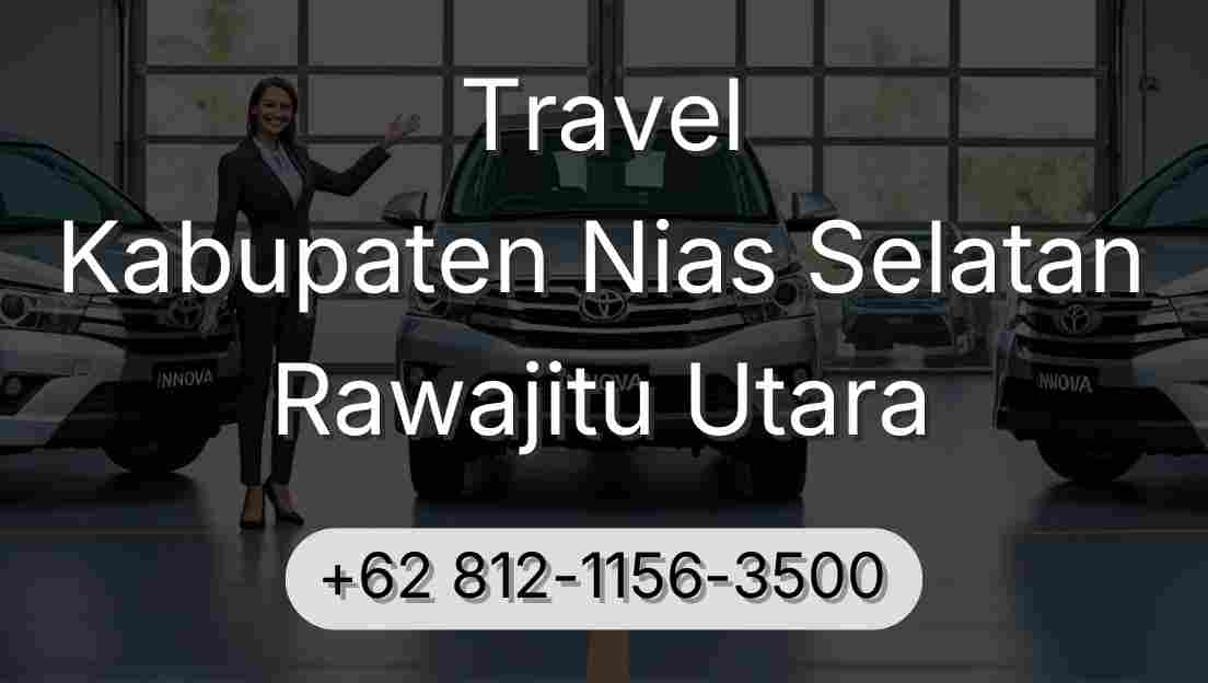 Travel Kabupaten Nias Selatan Rawajitu Utara