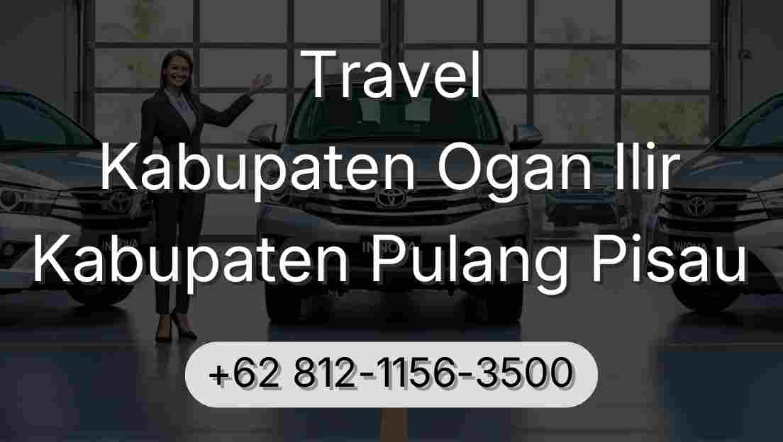 Travel Kabupaten Ogan Ilir Kabupaten Pulang Pisau