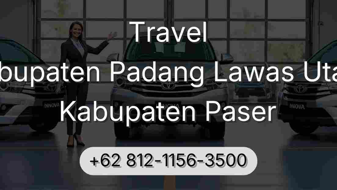 Travel Kabupaten Padang Lawas Utara Kabupaten Paser