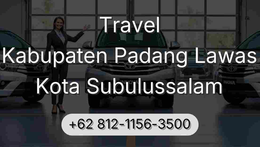 Travel Kabupaten Padang Lawas Kota Subulussalam