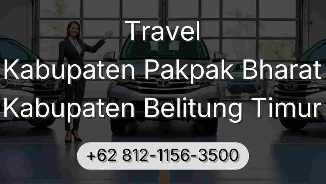 Travel Kabupaten Pakpak Bharat Kabupaten Belitung Timur
