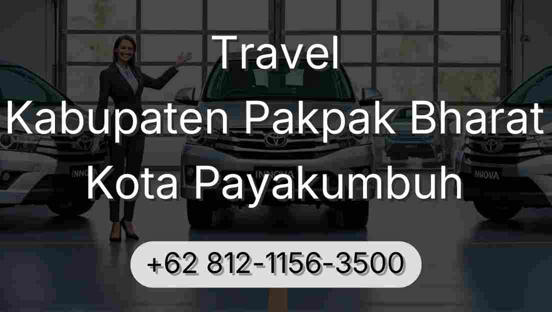 Travel Kabupaten Pakpak Bharat Kota Payakumbuh