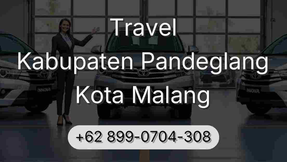 Travel Kabupaten Pandeglang Kota Malang