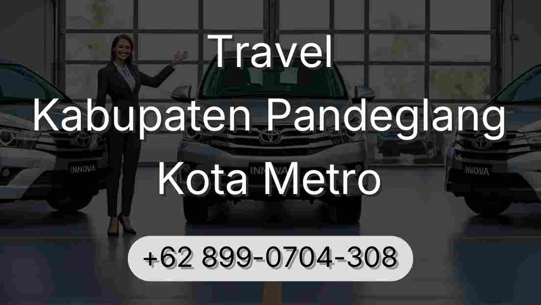 Travel Kabupaten Pandeglang Kota Metro