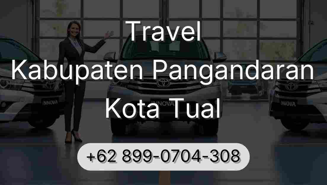 Travel Kabupaten Pangandaran Kota Tual