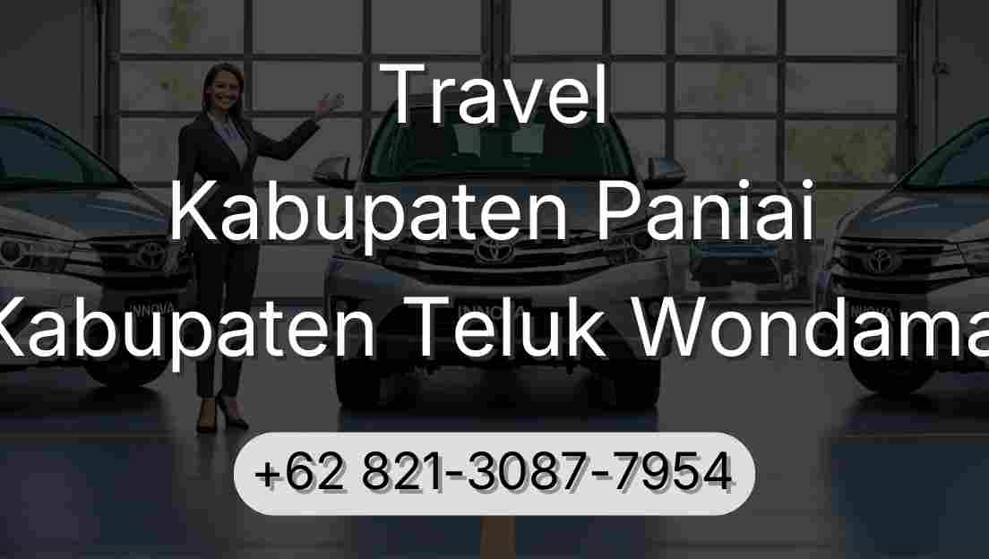 Travel Kabupaten Paniai Kabupaten Teluk Wondama