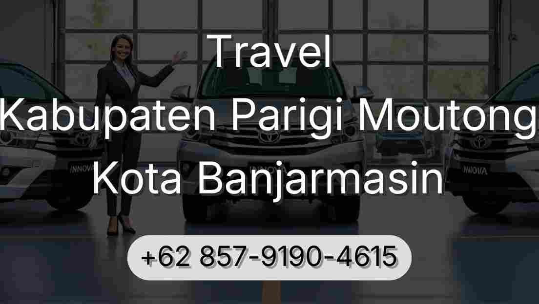 Travel Kabupaten Parigi Moutong Kota Banjarmasin