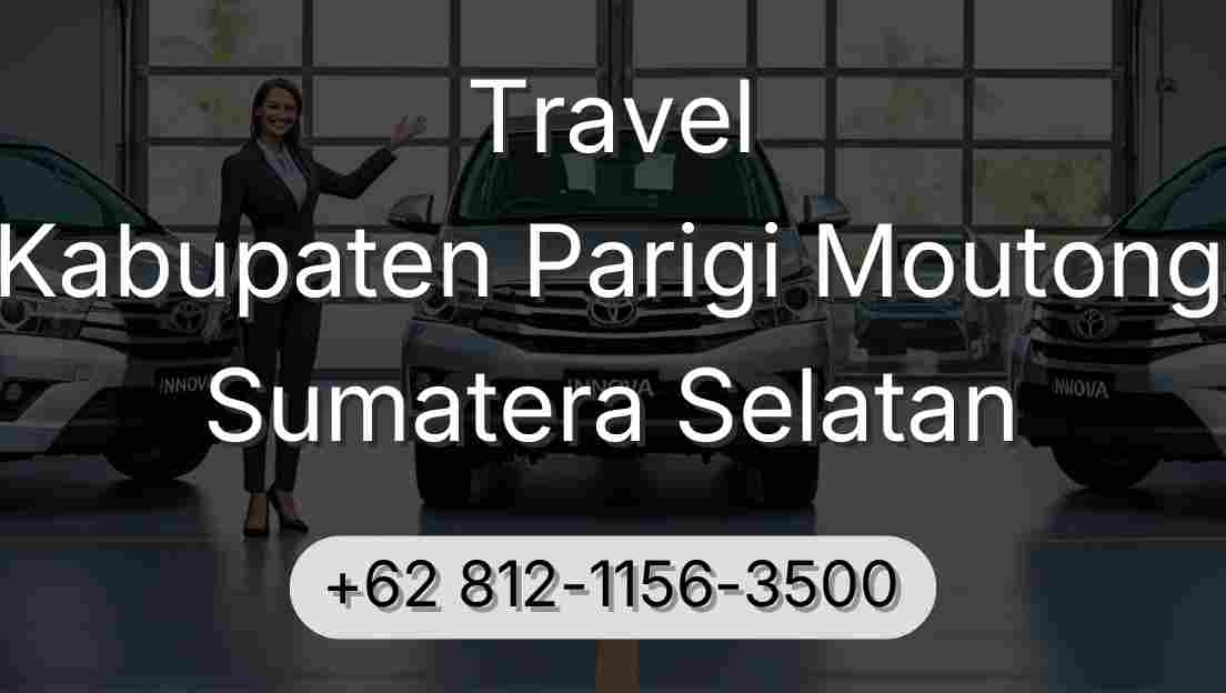 Travel Kabupaten Parigi Moutong Sumatera Selatan