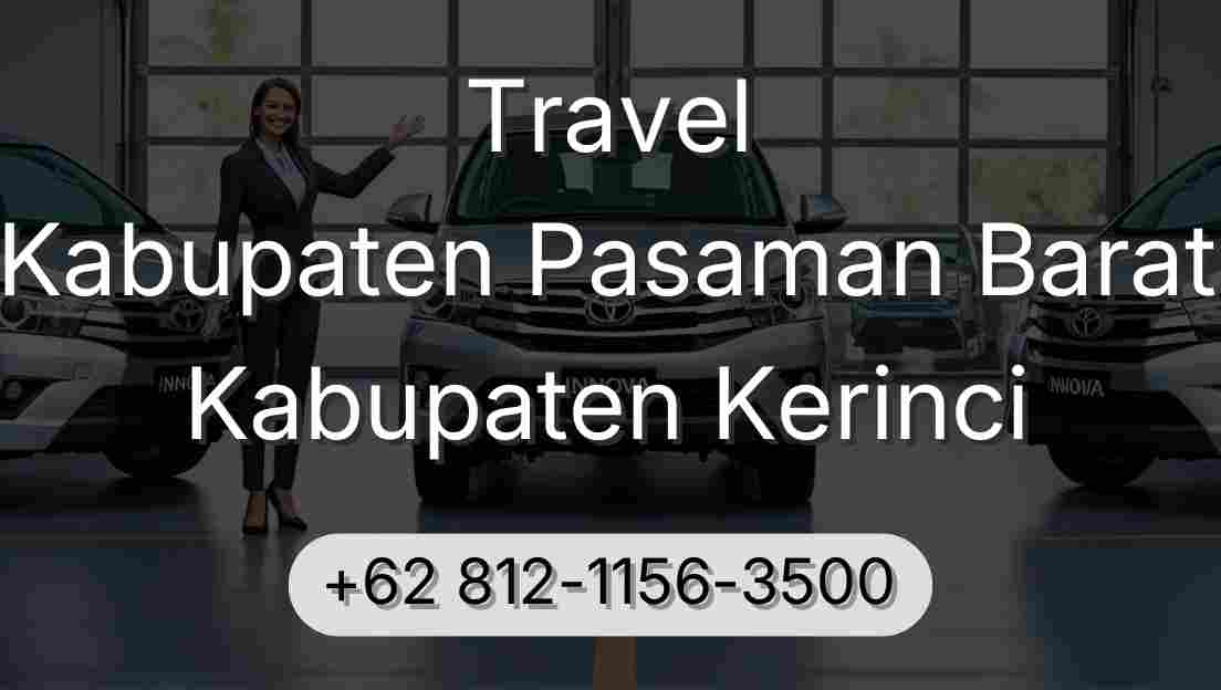 Travel Kabupaten Pasaman Barat Kabupaten Kerinci