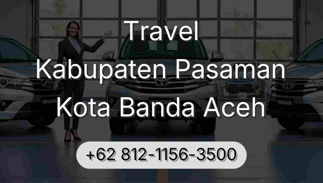 Travel Kabupaten Pasaman Kota Banda Aceh