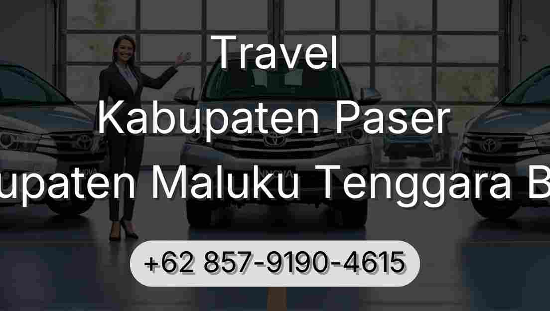 Travel Kabupaten Paser Kabupaten Maluku Tenggara Barat