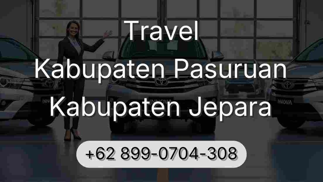 Travel Kabupaten Pasuruan Kabupaten Jepara