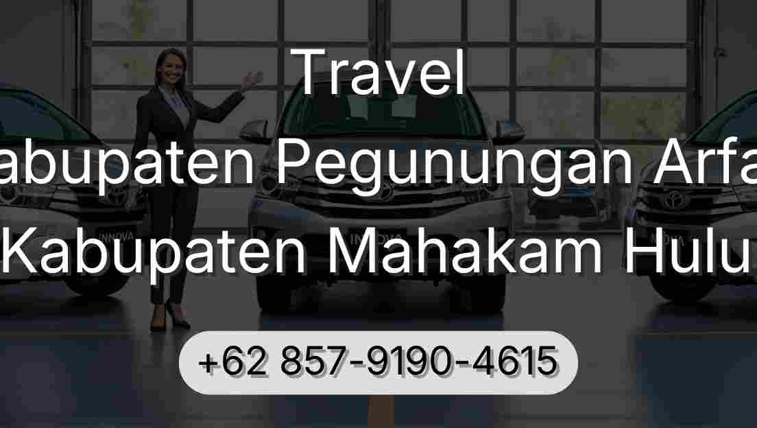 Travel Kabupaten Pegunungan Arfak Kabupaten Mahakam Hulu
