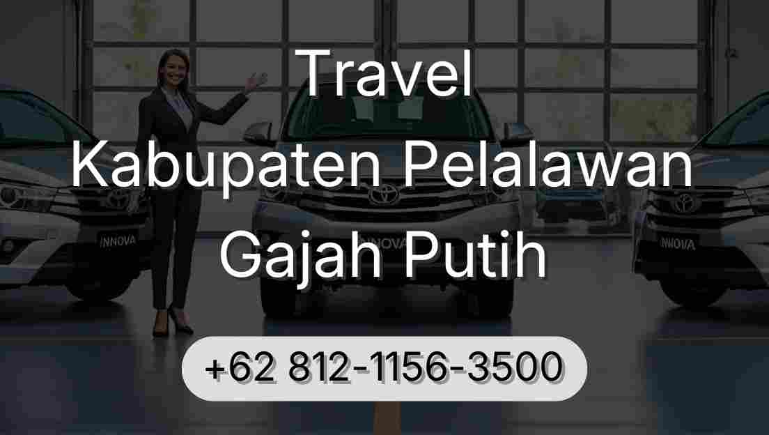 Travel Kabupaten Pelalawan Gajah Putih