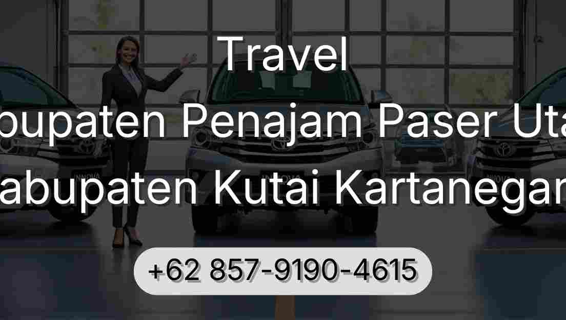 Travel Kabupaten Penajam Paser Utara Kabupaten Kutai Kartanegara