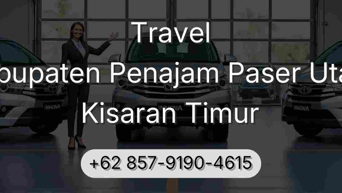 Travel Kabupaten Penajam Paser Utara Kisaran Timur
