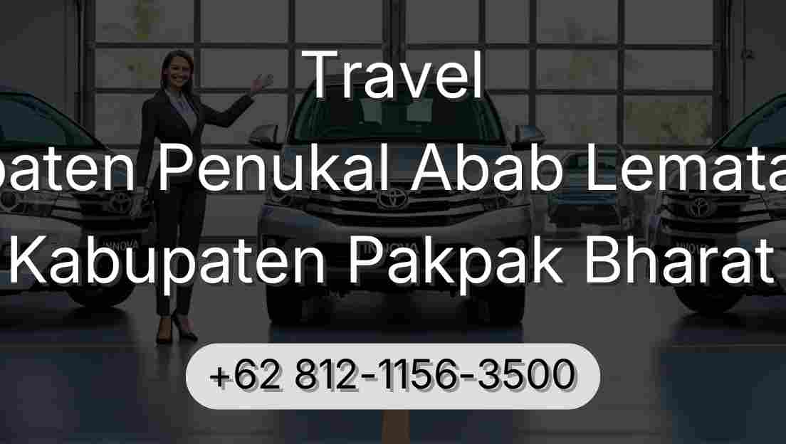 Travel Kabupaten Penukal Abab Lematang Ilir Kabupaten Pakpak Bharat