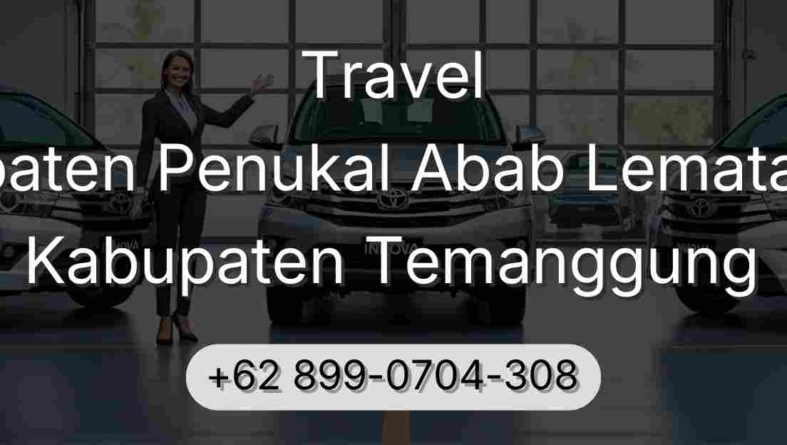 Travel Kabupaten Penukal Abab Lematang Ilir Kabupaten Temanggung