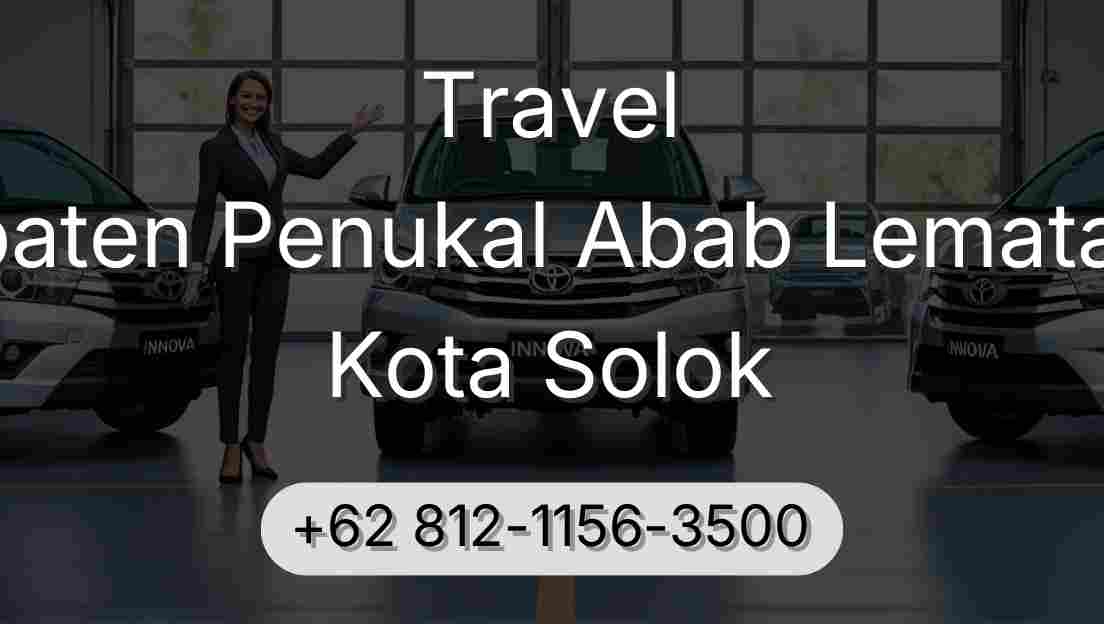 Travel Kabupaten Penukal Abab Lematang Ilir Kota Solok