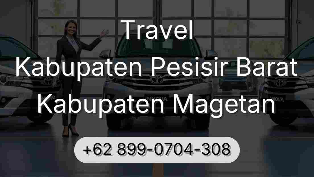 Travel Kabupaten Pesisir Barat Kabupaten Magetan