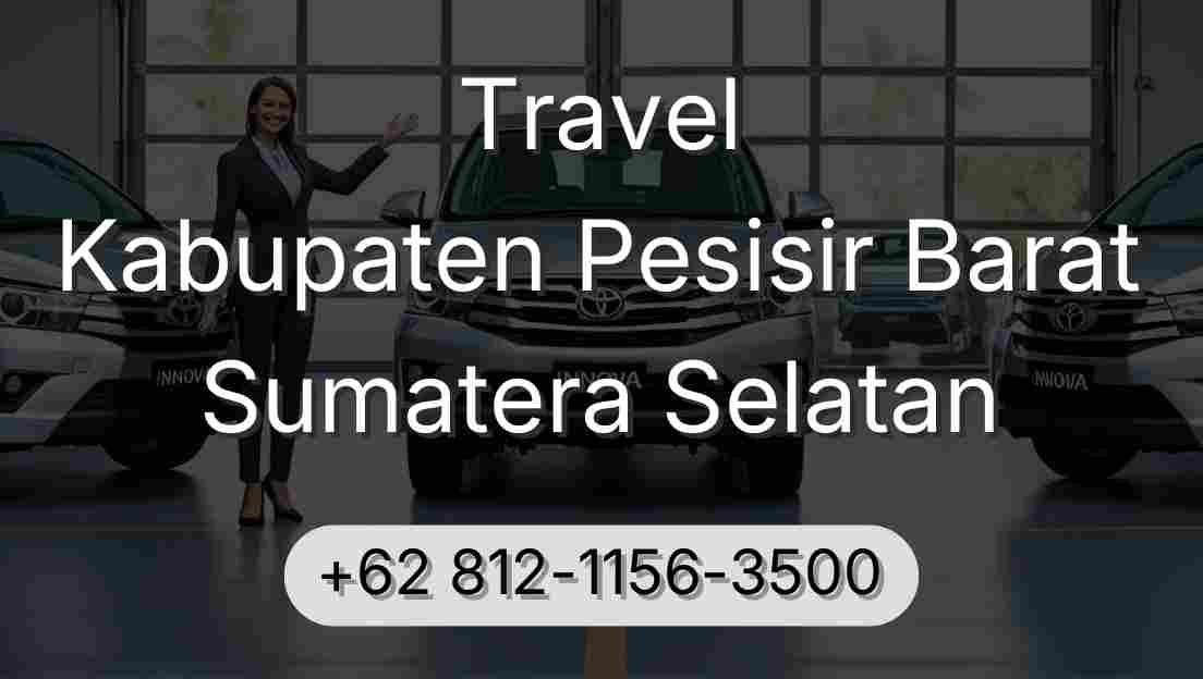 Travel Kabupaten Pesisir Barat Sumatera Selatan