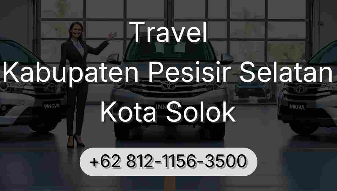 Travel Kabupaten Pesisir Selatan Kota Solok