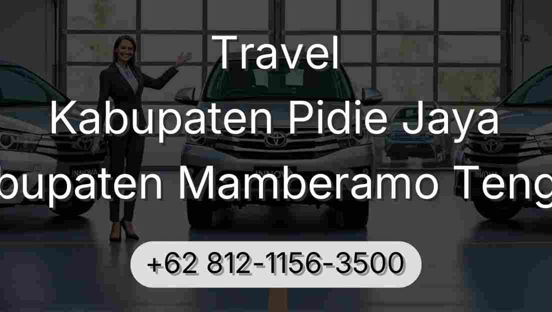 Travel Kabupaten Pidie Jaya Kabupaten Mamberamo Tengah
