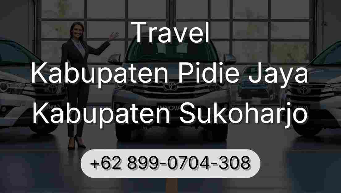 Travel Kabupaten Pidie Jaya Kabupaten Sukoharjo