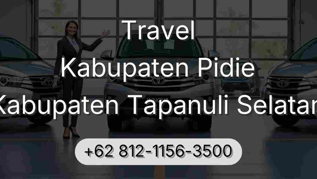 Travel Kabupaten Pidie Kabupaten Tapanuli Selatan