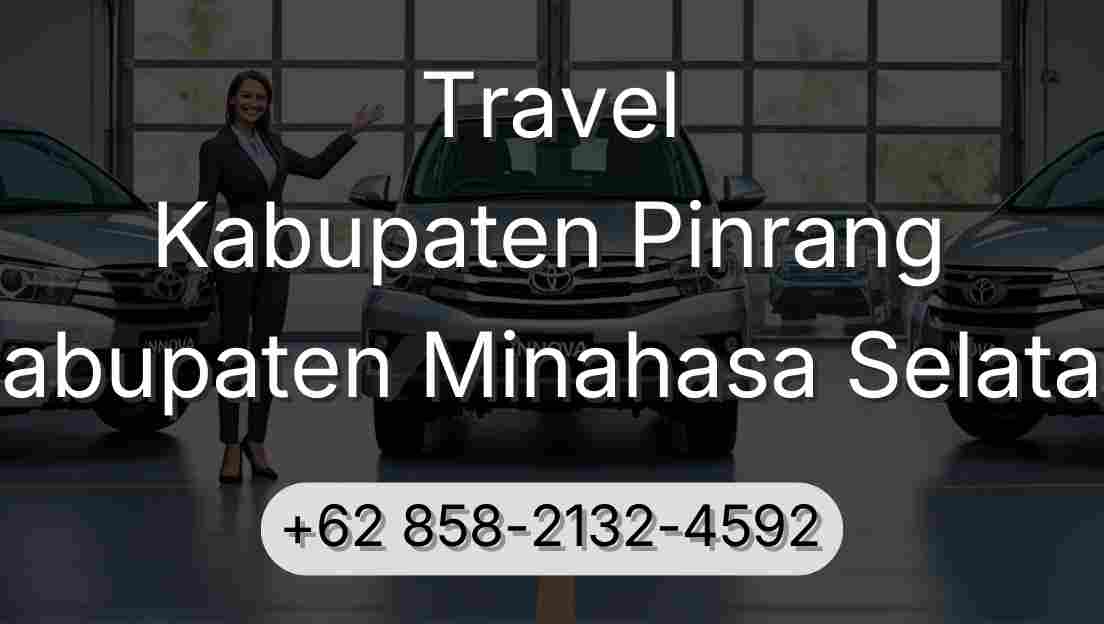 Travel Kabupaten Pinrang Kabupaten Minahasa Selatan