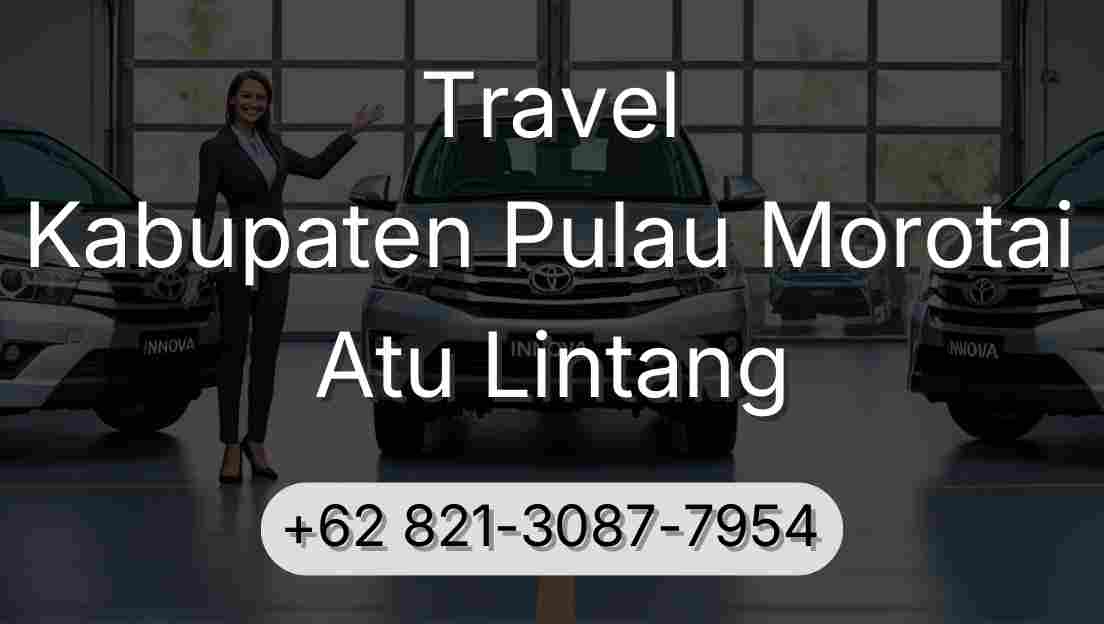 Travel Kabupaten Pulau Morotai Atu Lintang