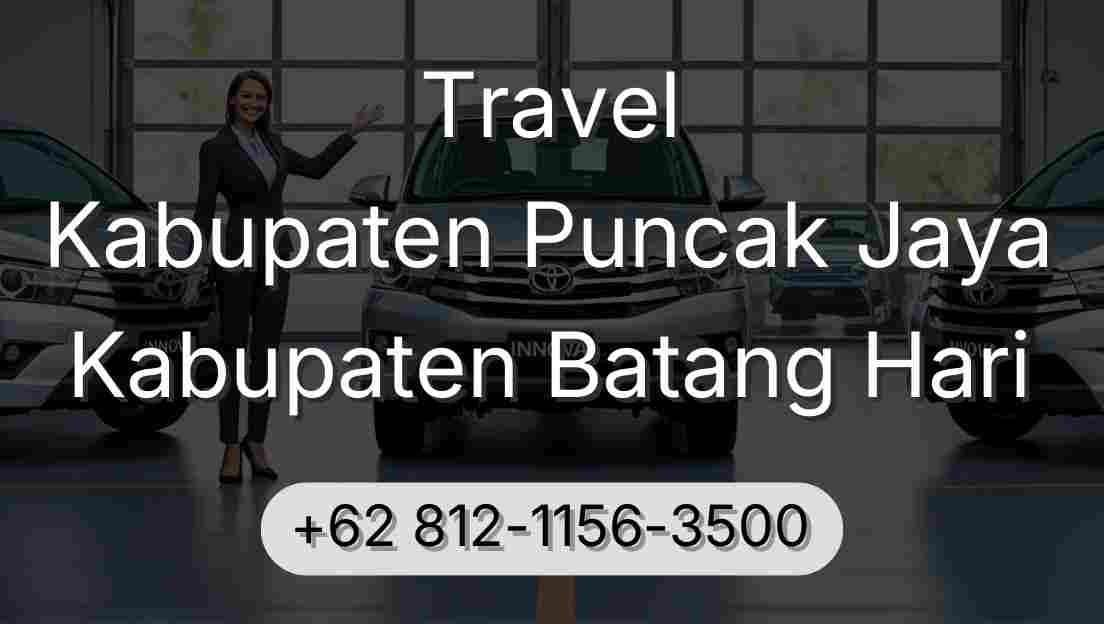 Travel Kabupaten Puncak Jaya Kabupaten Batang Hari