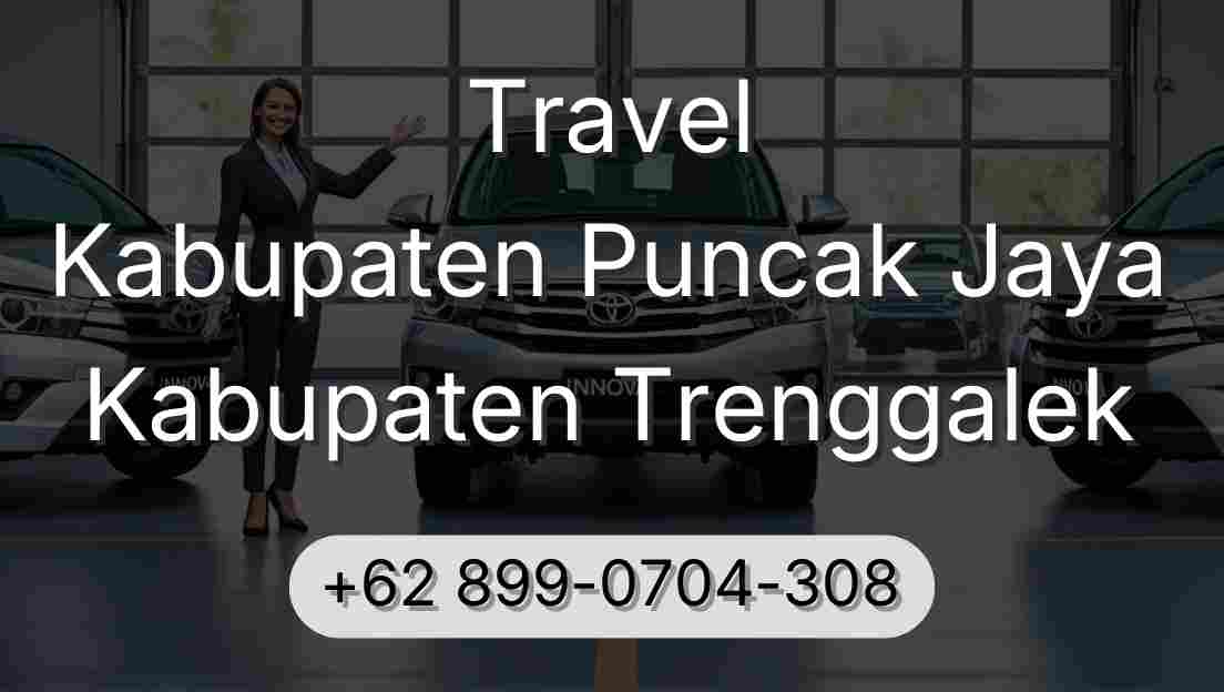 Travel Kabupaten Puncak Jaya Kabupaten Trenggalek
