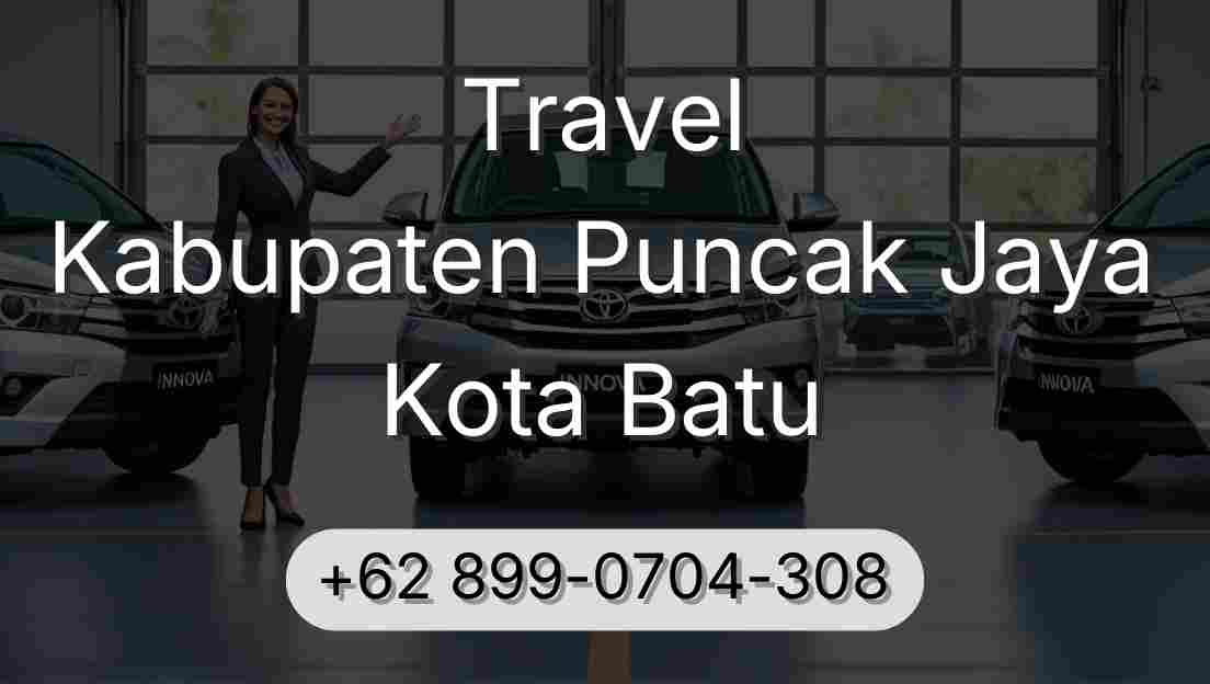 Travel Kabupaten Puncak Jaya Kota Batu